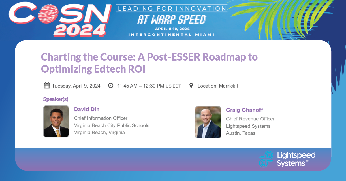 A Quick Guide to the 2024 CoSN Annual Conference | Blog | Lightspeed ...